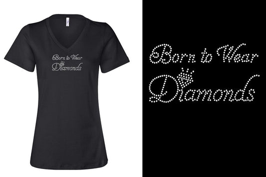 Rhinestone Short Sleeve V-Neck Shirt Born to Wear Diamonds